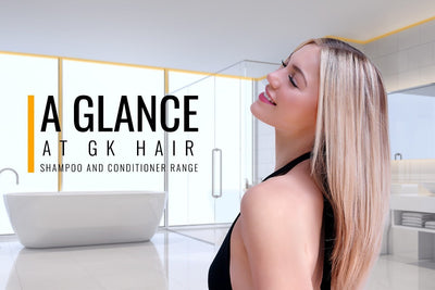 A Glance At GK Hair Shampoo And Conditioner Range - Haircare For All