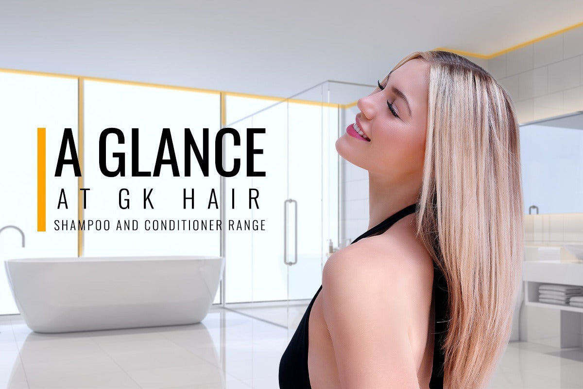 A Glance At GK Hair Shampoo And Conditioner Range