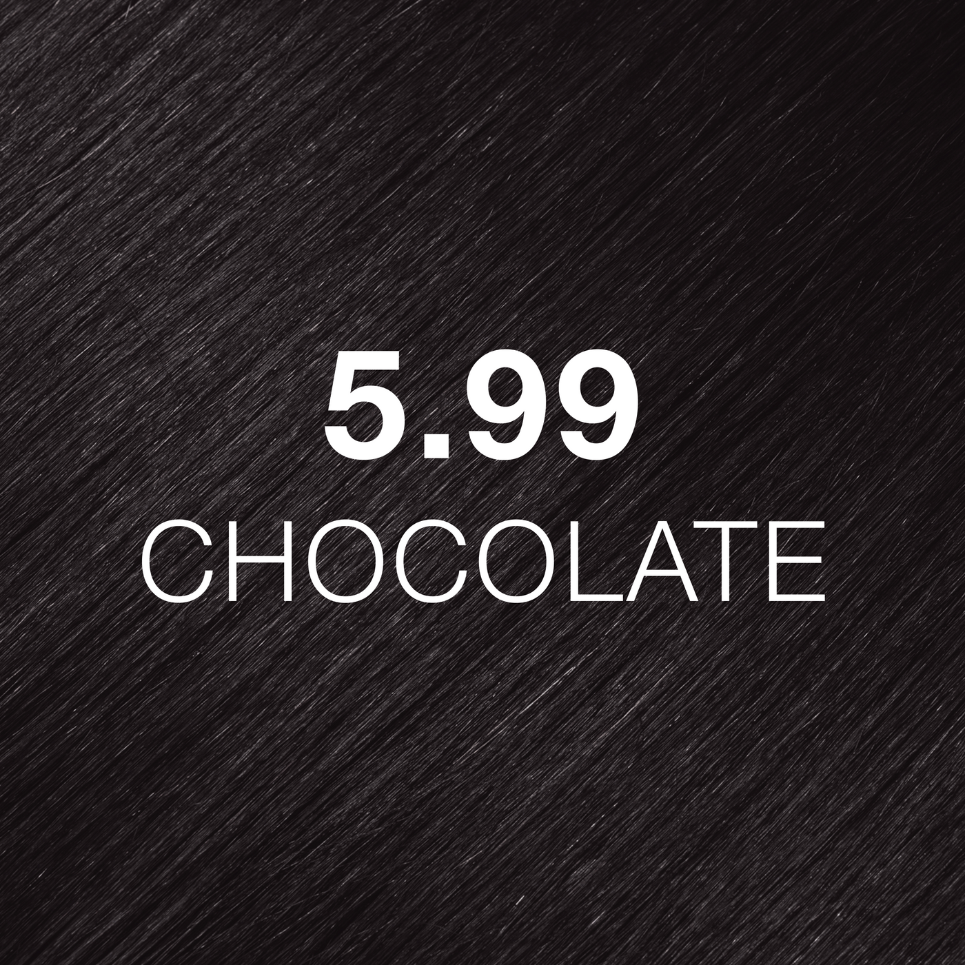 Silky hair texture showcasing the GK Hair's Juxevin Cream Color "5.99 Chocolate" in bold white text.