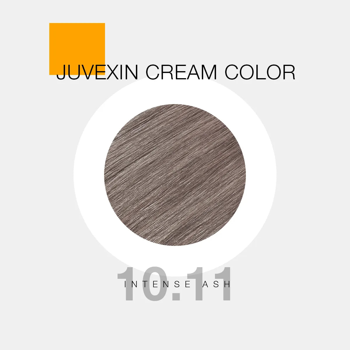 A hair color sample displays a Intense Ash shade labeled as "Juvexin Cream Color 10.11 Intense Ash" with a small orange square above the text.