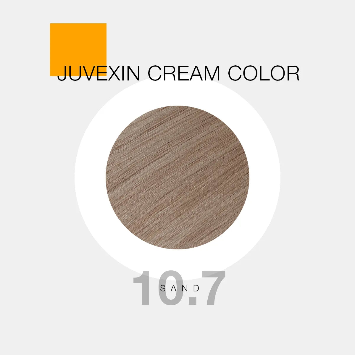 Juvexin Cream Color in shade 10.7 Sand. A circular swatch shows Sand color, with bold text and a small orange square accent.